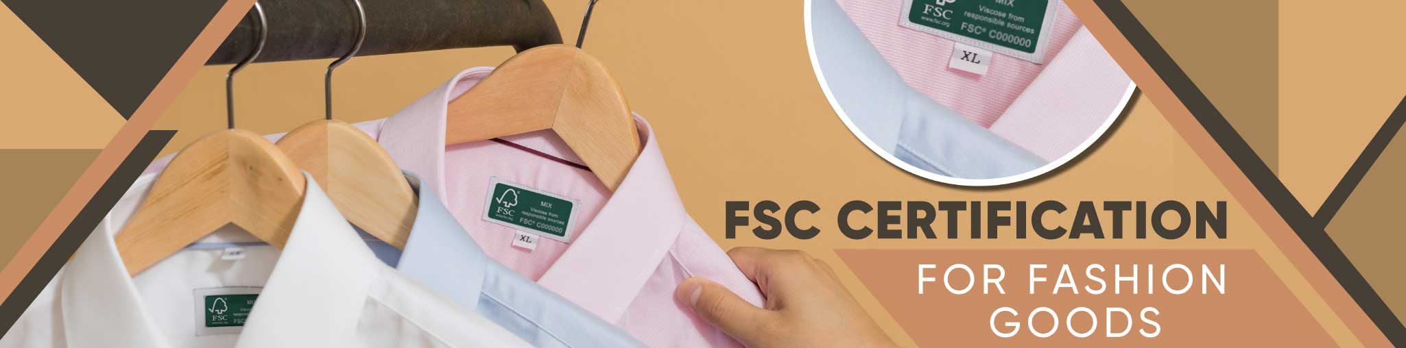 FSC Certification for Fashion Goods