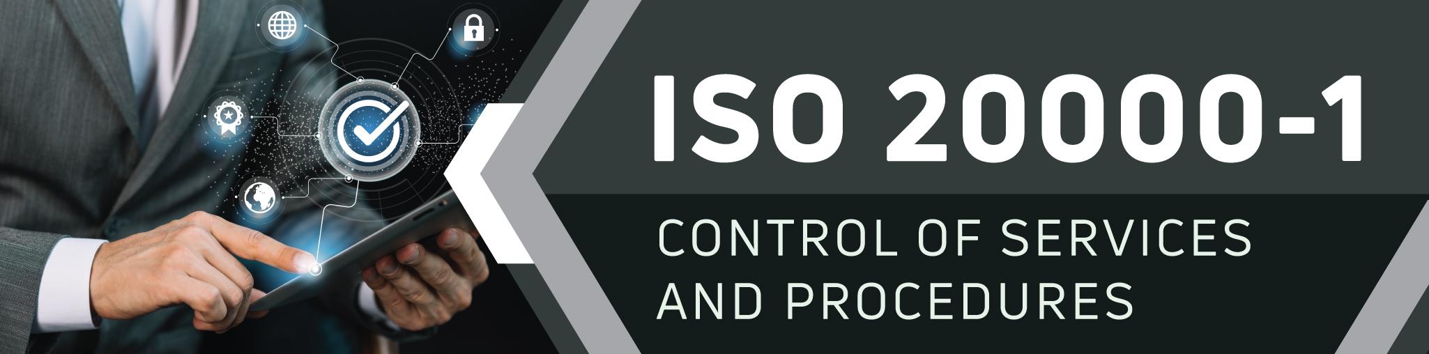 ISO 20000-1 Control of Services and Procedures