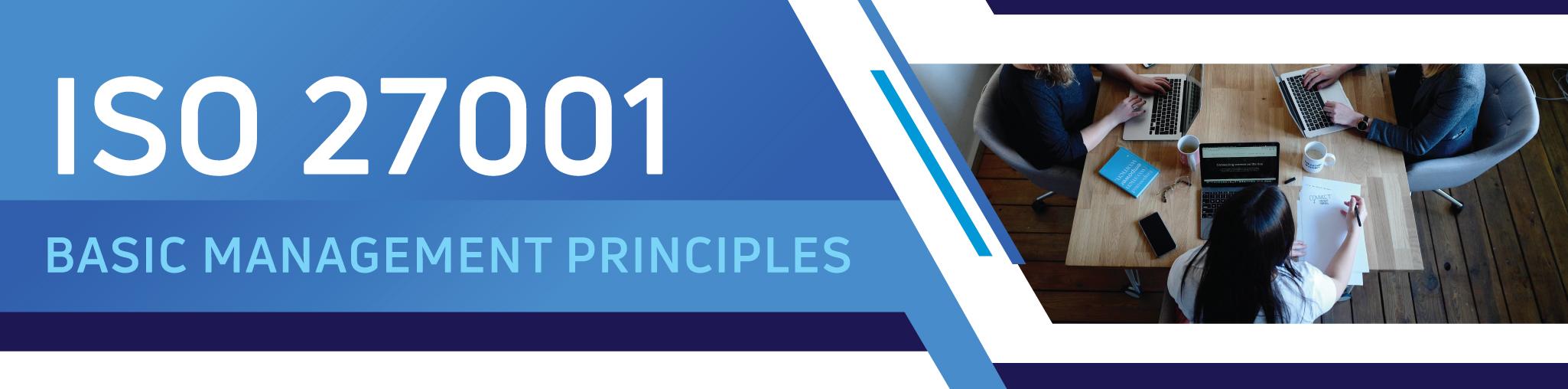 ISO 27001 Basic Management Principles