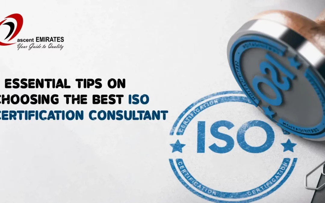 7 Essential Tips on Choosing the Best ISO Certification Consultant